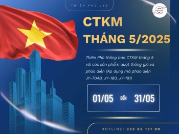 CTKMT5/2025 – ƯU ĐÃI NGẬP TRÀN CÙNG THIÊN PHÚ JYE!